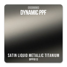 Load image into Gallery viewer, DPPF813 - DYNAMIC PPF - SATIN LIQUID METALLIC TITANIUM