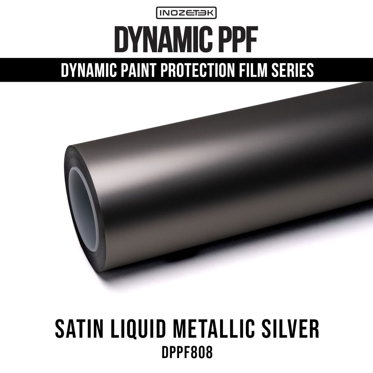 DPPF808 - DYNAMIC PPF - SATIN LIQUID METALLIC SILVER – Inozetek Canada